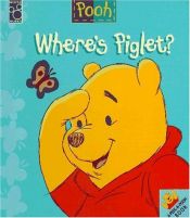 book cover of Where's Piglet? (Peek-a-Pooh Book) by A.A. Milne