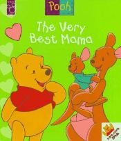 book cover of The Very Best Mama (Peek-a-Pooh Books) by Nancy Parent