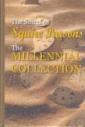 book cover of The Songs of Squire Parsons: The Millennial Collection by Squire Parsons