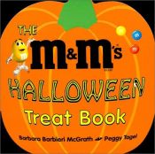 book cover of The M & M's Halloween Treat Book by Barbara Barbieri McGrath