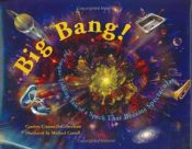 book cover of Big Bang! : The Tongue-Tickling Tale of a Speck that Became Spectacular by Carolyn Cinami Decristofano