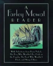 book cover of The Farley Mowat Reader by Farley Mowat