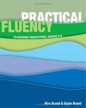 book cover of Practical Fluency: Classroom Perspectives, Grades K-6 by Max Brand
