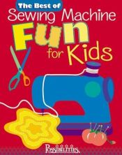 book cover of The Best of Sewing Machine Fun for Kids by Lynda Milligan