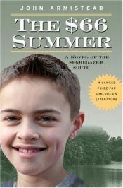 book cover of The $66 Summer : A Novel of the Segregated South (Milkweed Prize for Children's Literature) by John Armistead