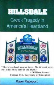 book cover of Hillsdale : Greek tragedy in America's heartland by Roger Rapoport