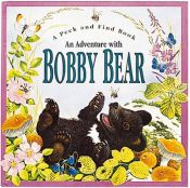 book cover of An Adventure With Bobby Bear (Peek and Find (PGW)) by Maurice Pledger