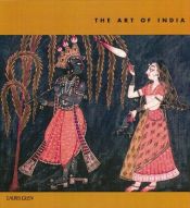 book cover of The Art of India (The Art of ...) by Nigel Cawthorne