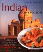 book cover of Indian Food & Folklore by Jo Lethaby