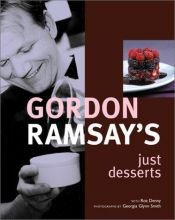 book cover of Gordon Ramsay's Just Desserts by Gordon Ramsay