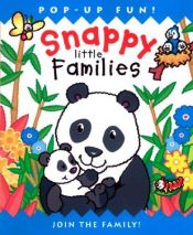 book cover of Snappy Little Families: Join the Family! by Ernest Drake