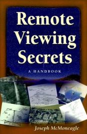 book cover of Remote Viewing Secrets : a Handbook by Joseph McMoneagle