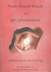 book cover of Neale Donald Walsch on Relationships by ニール・ドナルド・ウォルシュ