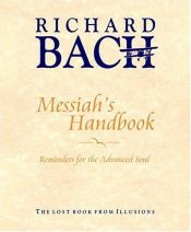 book cover of Messiah's Handbook: Reminders for the Advanced Soul - The Lost Book from Illusions by ریچارد باخ
