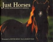 book cover of Just Horses (Just Series) by Margot Page