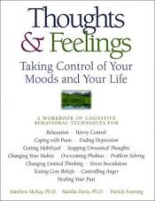 book cover of Thoughts & Feelings: Taking Control of Your Moods and Your Life by Matthew McKay