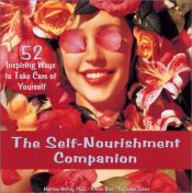 book cover of The Self-Nourishment Companion: 52 Inspiring Ways to Take Care of Yourself by Matthew McKay