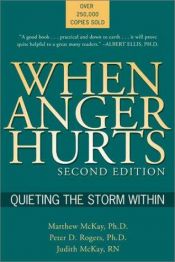 book cover of When Anger Hurts: Quieting the Storm Within by Matthew McKay