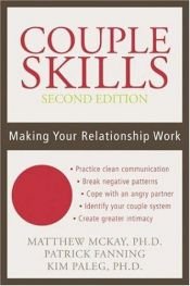 book cover of Couple skills : making your relationship work by Matthew McKay