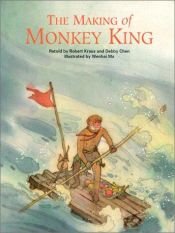 book cover of The making of Monkey King by Robert Kraus