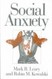 book cover of Social Anxiety by Mark R Leary