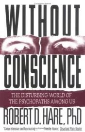 book cover of Psykopatens värld : utan samvete by Robert D. Hare