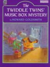 book cover of The Twiddle twins' music box mystery by Howard Goldsmith
