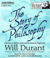 book cover of The Story of Philosophy: From Kant to William James and the American Pragmatists by Will Durant