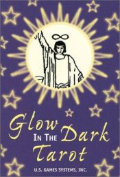 book cover of Glow in the Dark Tarot Deck by Us Games Systems