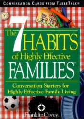 book cover of The 7 Habits of Highly Effective Families Conversation Cards: Conversation Starters for Highly Effective Family Living by Us Games Systems