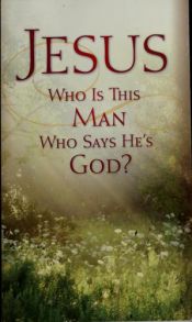 book cover of Jesus Who is this man who says He is God by RBC Ministries