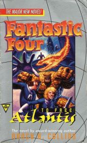 book cover of Fantastic Four: to Free Atlantis by Nancy A. Collins