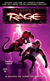 book cover of Primal Rage: The Avatars (Primal Rage) by 約翰·沃爾霍特