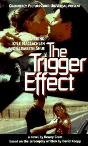 book cover of Trigger Effect by Dewey Gram