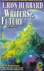 book cover of L. Ron Hubbard Presents Writers of the Future : The Year's 17 Best Tales from the Writers of the Future International Wr by Dave Wolverton