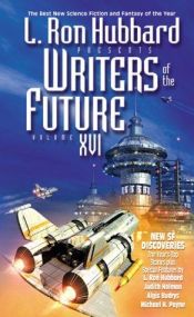 book cover of L. Ron Hubbard Presents Writers of the Future Volume XVI by ل. رون هوبارد