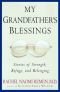 My grandfather's blessings : stories of strength, refuge and belonging