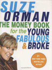book cover of The Money Book for the Young, Fabulous & Broke by סוזי אורמן