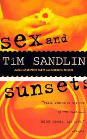 book cover of Sex and sunsets by Tim Sandlin