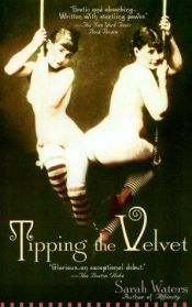 book cover of Tipping the Velvet by サラ・ウォーターズ
