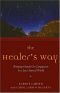 The Healer's Way: Bringing Hands-On Compassion to a Love-Starved World