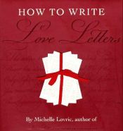 book cover of How to write Love Letters by Michelle Lovric