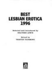 book cover of Best Lesbian Erotica 1996 by Tristan Taormino