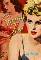 book cover of Spring Fire (Lesbian Pulp Fiction) by M. E. Kerr