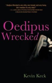 book cover of Oedipus wrecked by Kevin Keck