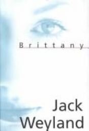 book cover of Brittany by Jack Weyland