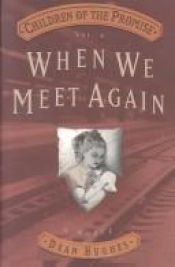 book cover of When we meet again by Dean Hughes