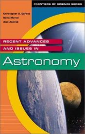 book cover of Recent Advances and Issues in Astronomy by Ph.D. Pree, Christopher De