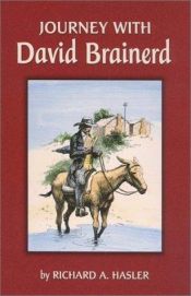 book cover of Journey with David Brainerd by Richard A. Hasler