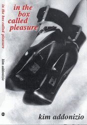 book cover of In the box called pleasure by Kim Addonizio